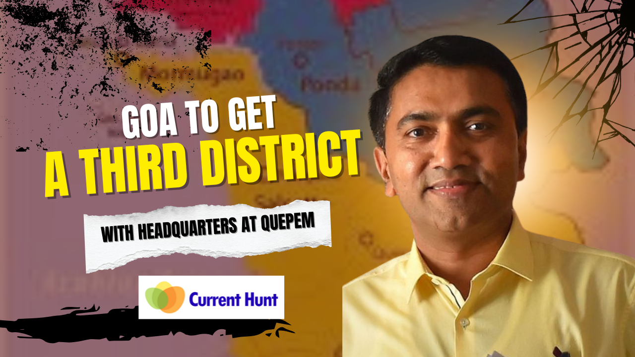 Goa to Get a Third District with Headquarters at Quepem